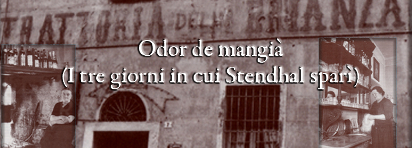 Odor de mangià (I tre giorni in cui Stendhal sparì) di Paolo Cazzaniga