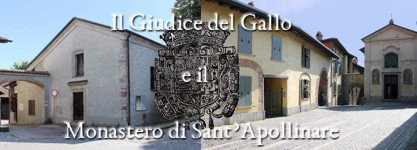 Il Giudice del Gallo e il Monastero di Sant’Apollinare