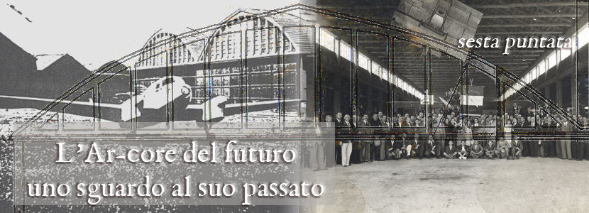 L’Ar-core del futuro… uno sguardo al suo passato (sesta puntata)