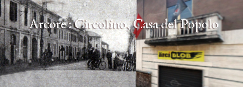 ARCORE: “CIRCOLINO”, CASA DEL POPOLO