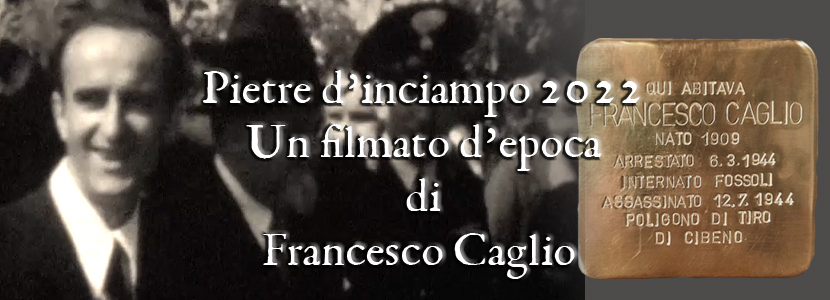 Arcore: Pietre d’inciampo 2022 Francesco Caglio in un filmato d’epoca