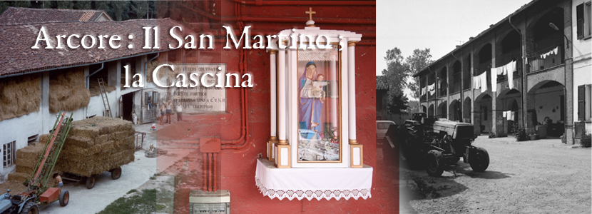 Arcore: Il San Martino; la Cascina